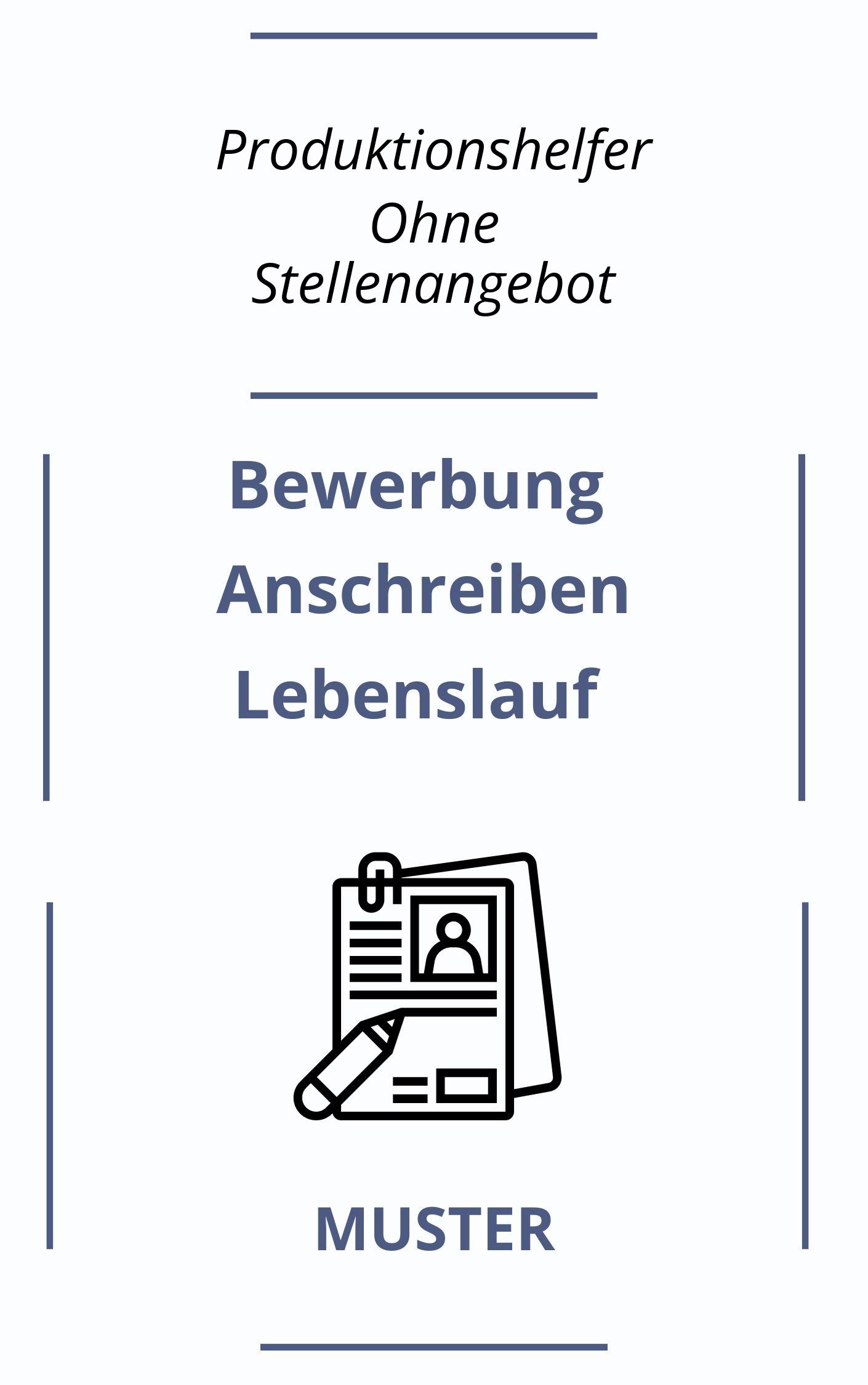 Bewerbung Als Produktionshelfer Ohne Stellenangebot