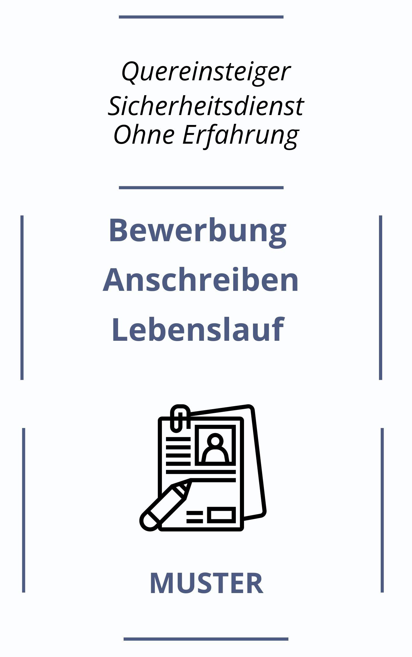 Quereinsteiger Bewerbung Sicherheitsdienst Ohne Erfahrung